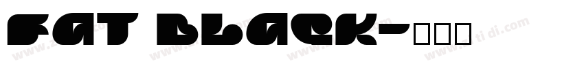 Fat Black字体转换